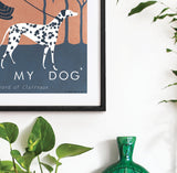 'Love Me Love My Dog' Art Print
